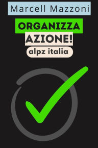 Title: Organizza Azione!, Author: Alpz Italia