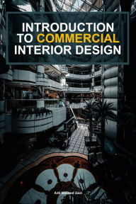 Title: Introduction To Commercial Interior Design, Author: Adil Masood Qazi