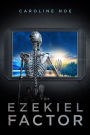 The Ezekiel Factor