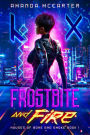 Frostbite and Fire (Houses of Bone and Smoke, #1)