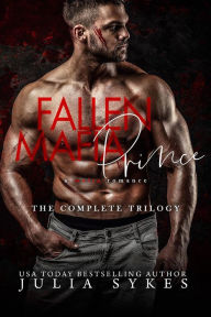 Title: Fallen Mafia Prince, Author: Julia Sykes