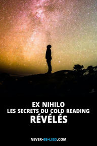 Title: Ex Nihilo : Les secrets du Cold Reading révélés, Author: Jack Adams