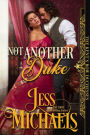 Not Another Duke (The Kent's Row Duchesses, #2)