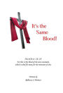 It's the Same Blood