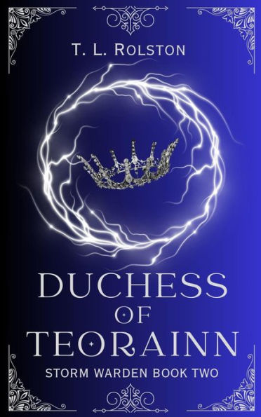 Duchess of Teorainn (Storm Warden, #2)