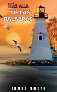 Title: Más allá de las palabras, Author: James Smith