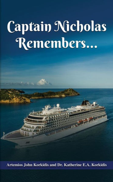 Captain Nicholas Remembers...