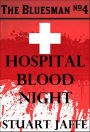 Hospital Blood Night (The Bluesman, #4)