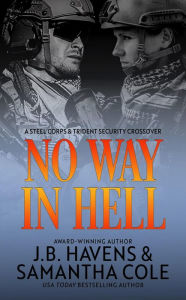 No Way in Hell: A Steel Corps & Trident Security Crossover