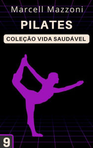 Title: Pilates (Coleção Vida Saudável, #9), Author: Alpz Brasil