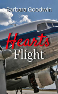 Title: Hearts Flight, Author: Barbara Goodwin