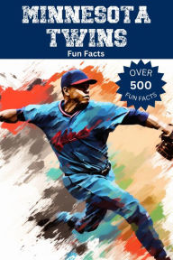 Title: Minnesota Twins Fun Facts, Author: Trivia Ape