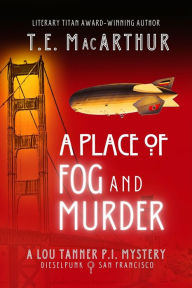 Title: A Place of Fog and Murder (Second Edition), Author: T.E. MacArthur