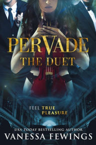 Title: The Pervade Duet, Author: Vanessa Fewings
