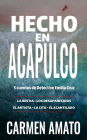 Hecho en Acapulco (Detective Emilia Cruz, #1)