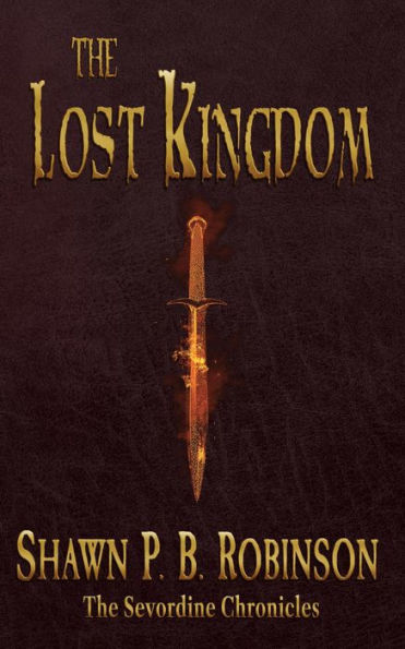 The Lost Kingdom (The Sevordine Chronicles, #2)