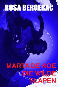 Title: Marta, de koe die wilde slapen (A Gold Story, #1), Author: Rosa Bergerac