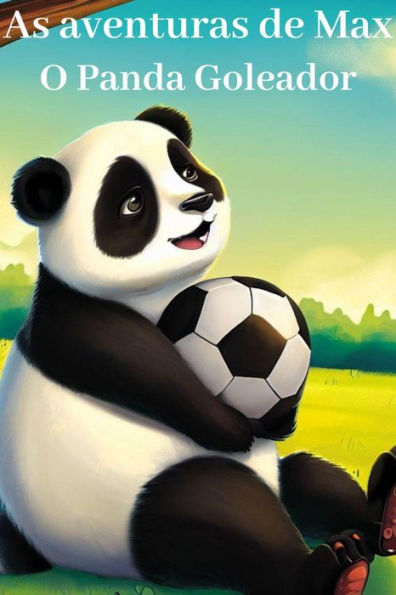 As Aventuras de Max - O Panda Goleador