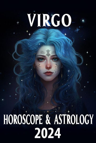 Virgo Horoscope 2024 (2024 Horoscope Today, #6)