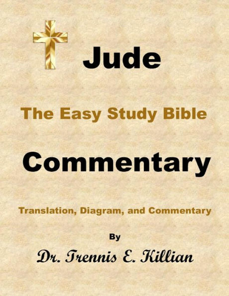 Jude: The Easy Study Bible Commentary (The Easy Study Bible Commentary Series, #65)