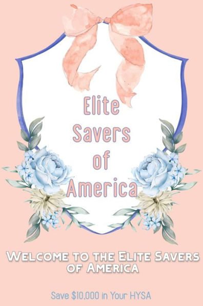 Welcome to the Elite Savers of America: Save $10,000 in Your HYSA (Financial Freedom, #187)