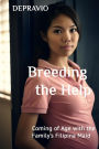 Breeding the Help