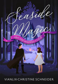 Download for free books online Seaside Magic and The Binding Curse  9781088155202 English version
