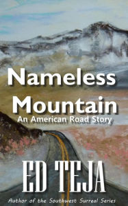 Title: Nameless Mountain, Author: Ed Teja