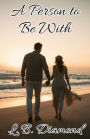 A Person to Be With