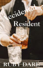Accidental Resident