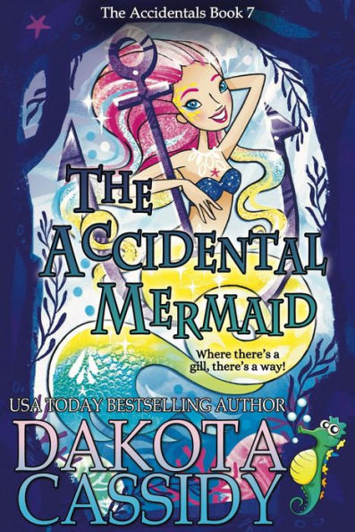 The Accidental Mermaid (The Accidentals, #7)