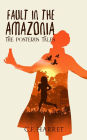 Fault in the Amazonia (The Posterus Tales, #1)