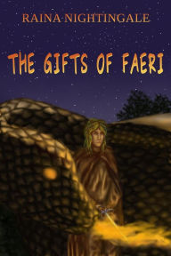 Title: The Gifts of Faeri, Author: Raina Nightingale