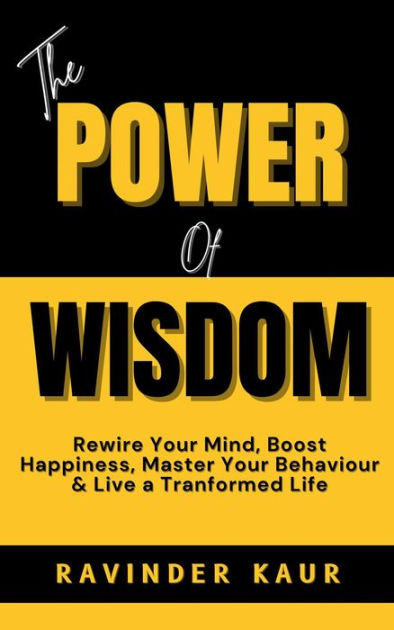 The POWER of WISDOM (POWER SERIES) by Ravinder Kaur | eBook | Barnes ...