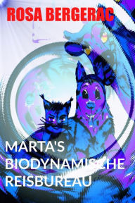 Title: Marta's Biodynamische reisbureau (A Gold Story, #3), Author: Rosa Bergerac