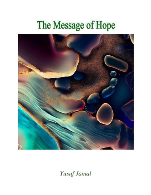 The Message Of Hope By Yusuf Jamal Ebook Barnes Noble The Message Of Hope By Yusuf Jamal Ebook Barnes Noble