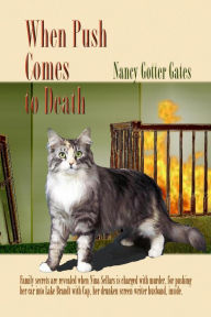 Title: When Push Comes To Death, Author: Nancy Gotter Gates