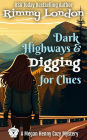 Dark Highways and Digging for Clues (Megan Henny Cozy Mystery, #4)