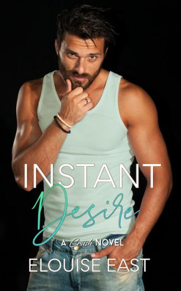 Instant Desire (Crush, #1)