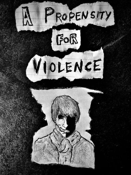 A Propensity for Violence