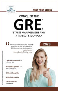 Title: Conquer the GRE®: Stress Management and a Perfect Study Plan (Test Prep Series), Author: Vibrant Publishers