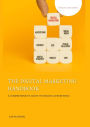 The Digital Marketing Handbook: A Comprehensive Guide to Online Advertising