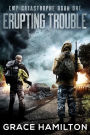 Erupting Trouble (EMP Catastrophe, #1)