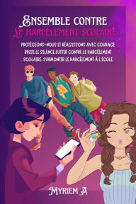 Title: Ensemble contre le harcèlement scolaire, Author: Saura