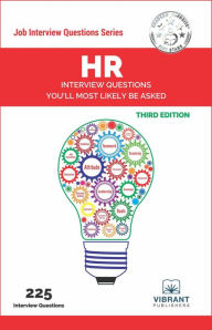 Title: HR Interview Questions You'll Most Likely Be Asked (Job Interview Questions Series), Author: Vibrant Publishers