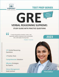 Title: GRE Verbal Reasoning Supreme: Study Guide with Practice Questions (Test Prep Series), Author: Vibrant Publishers