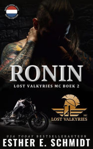 Title: Ronin (Lost Valkyries MC, #2), Author: Esther E. Schmidt