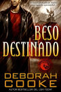 Beso destinado (Fuego Draconiano, #3)