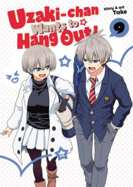 Title: Uzaki-chan Wants to Hang Out! Vol. 9, Author: Take
