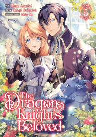 Title: The Dragon Knight's Beloved (Manga) Vol. 5, Author: Ritsu Aozaki